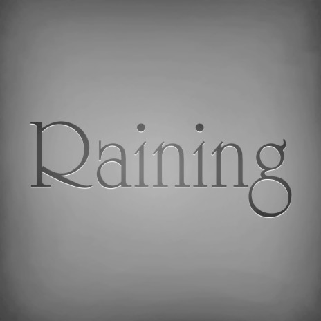 Raining | Boomplay Music