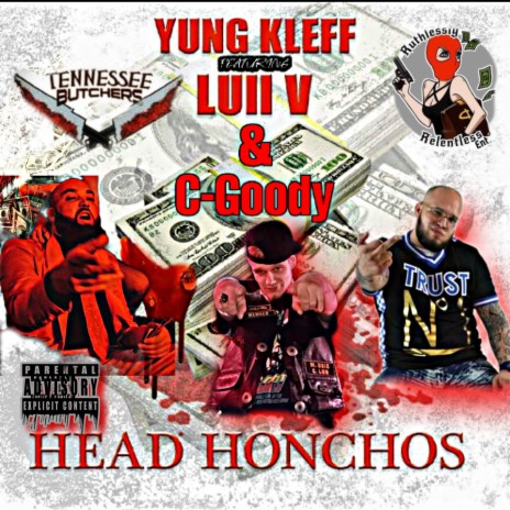 Head Honchos ft. Luii V & C Goody | Boomplay Music