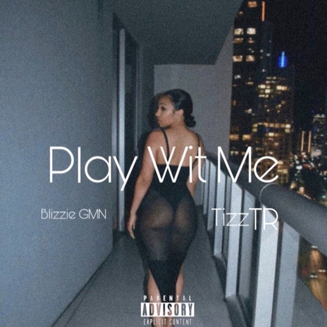 Play Wit Me | Boomplay Music