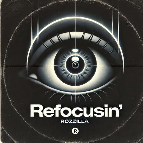 Refocusin' | Boomplay Music