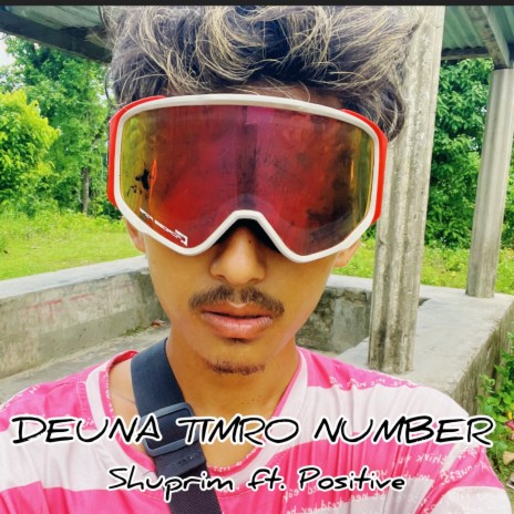 Deuna Timro Number ft. Positive
