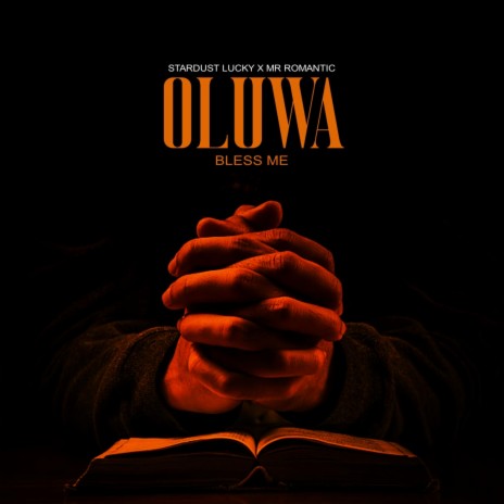 Oluwa Bless Me ft. Mr Romantic | Boomplay Music