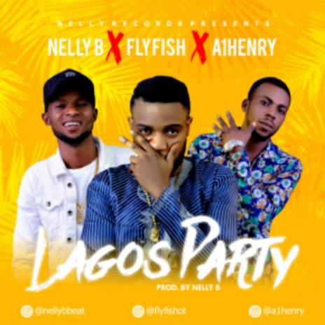 Lagos Party ft. Flyfish ot & A1henry | Boomplay Music