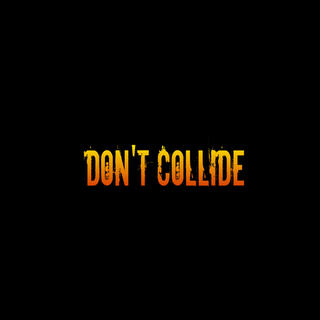 Don't Collide