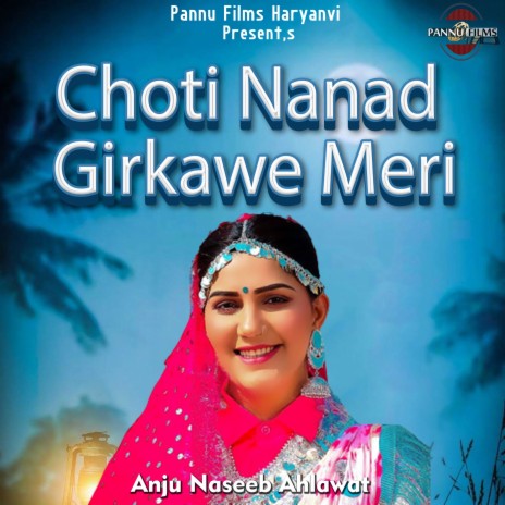 Choti Nanad Girkawe Meri | Boomplay Music