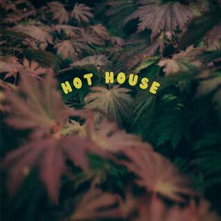 Hot House lyrics | Boomplay Music