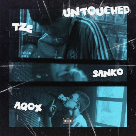 UNTOUCHED ft. 1tzSanko & Aqox | Boomplay Music