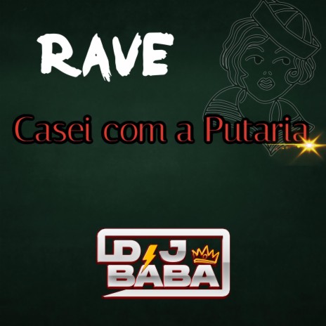 CASEI COM A PUTARIA (RAVE FUNK) | Boomplay Music