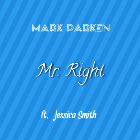 Mr. Right (feat. Jessica Smith) [Acapella Studio Version]