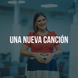 Una Nueva Canción