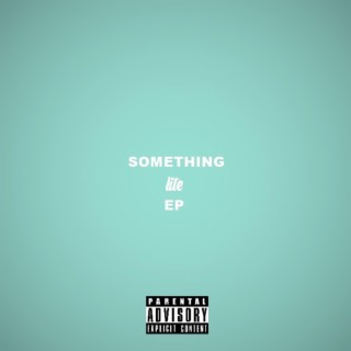 Something Lite EP