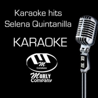 Karaoke Hits (Originally Performed by Selena Quintanilla) (Karaoke Version)