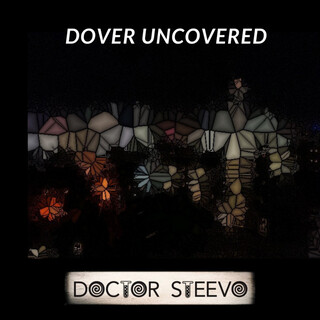 Dover Uncovered