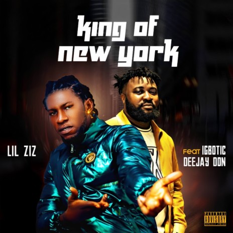 King of New York (Deluxe) ft. Igbotic Deejay Don | Boomplay Music