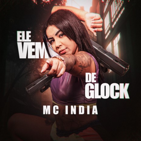 Ele Vem De Glock | Boomplay Music