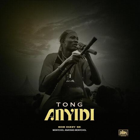 Tong Anyidi | Boomplay Music