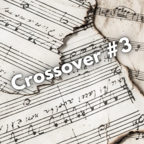 Crossover #3 | Boomplay Music