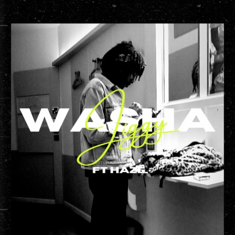 Washa ft. Haze 🅴 | Boomplay Music