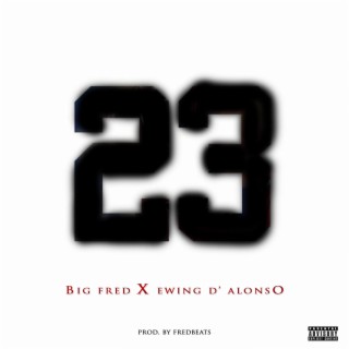 23 (feat. Ewing D'Alonso)