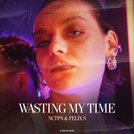 Wasting My Time (Original Mix) ft. Felix S | Boomplay Music