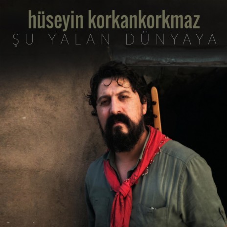 Şu Yalan Dünyaya | Boomplay Music