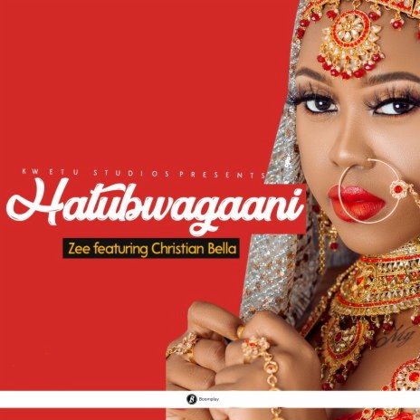 Hatubwagani ft. Christian Bella | Boomplay Music