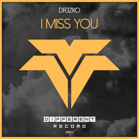 I Miss You | Boomplay Music