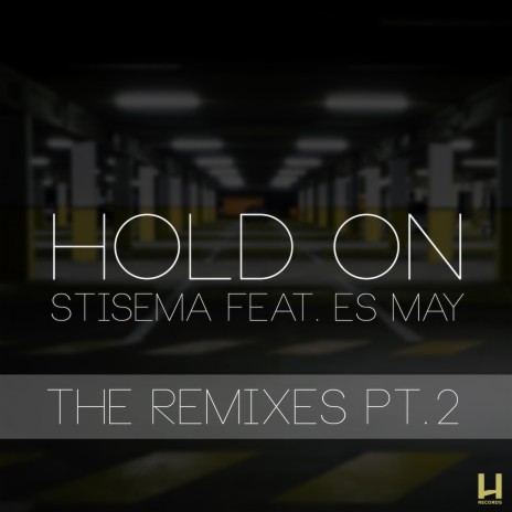 Hold On (feat. Es May) (Ill Phil Remix)