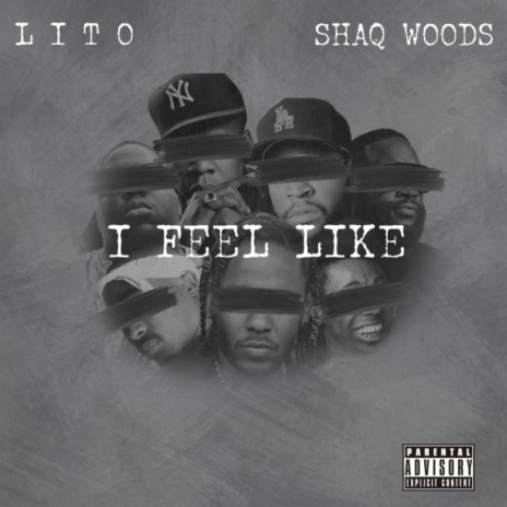 I Feel Like ft. Shaq Wood$