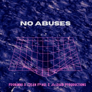 No Abuses