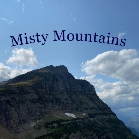Misty Mountains | Boomplay Music