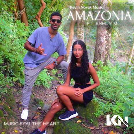 Amazonia ft. Ashly M | Boomplay Music