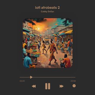 lofi afrobeats 2