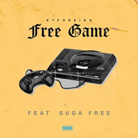 FREE GAME ft. Suga Free | Boomplay Music