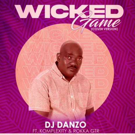 Wicked Game ft. Komplexity & Rokka GTR | Boomplay Music