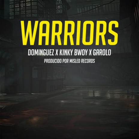 Warriors ft. Kinky Bwoy & Garolo | Boomplay Music