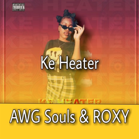 Ke Heater ft. ROXY