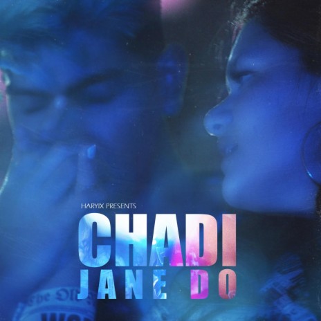 Chadi Jane Do | Boomplay Music