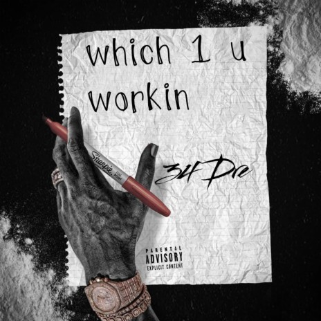 Which 1 U Workin | Boomplay Music