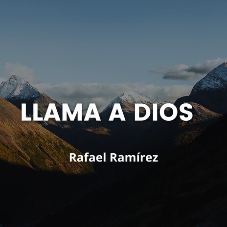 Llama a Dios