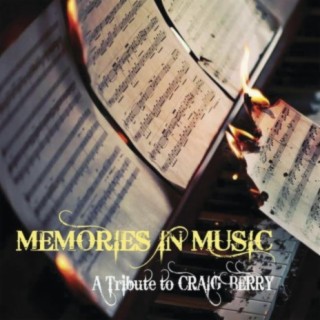 Memories in Music: A Tribute to Craig Berry