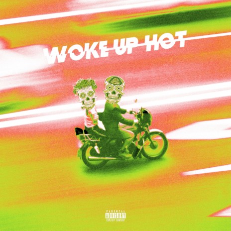 Woke up Hot | Boomplay Music