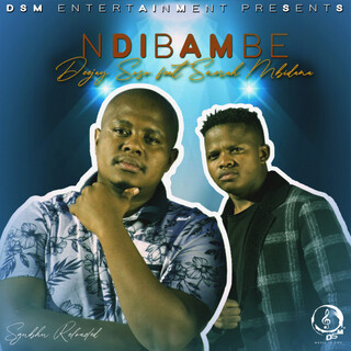 Ndibambe (feat. Snerah Mbidana) (Isgubhu)