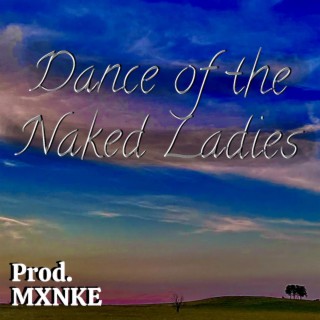 Dance of the Naked Ladies