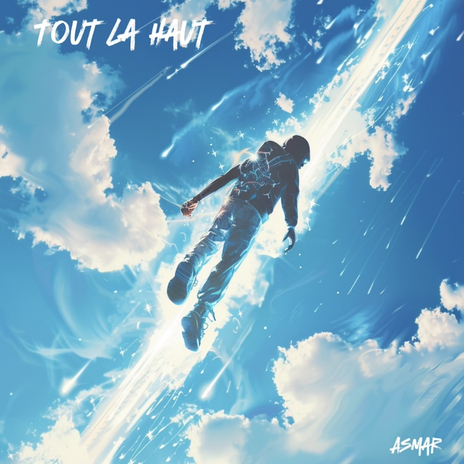 Tout la haut | Boomplay Music