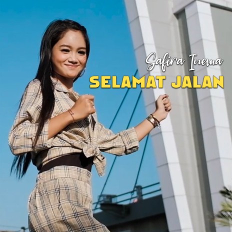 Selamat Jalan | Boomplay Music