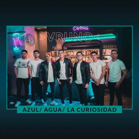 Azul / Agua / La Curiosidad | Boomplay Music