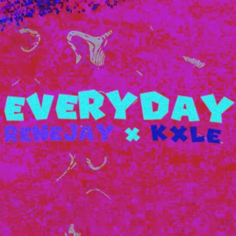 Everyday ft. KXLE | Boomplay Music