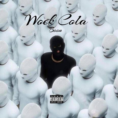 Wock Cola | Boomplay Music