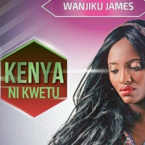 Kenya Ni Kwetu | Boomplay Music